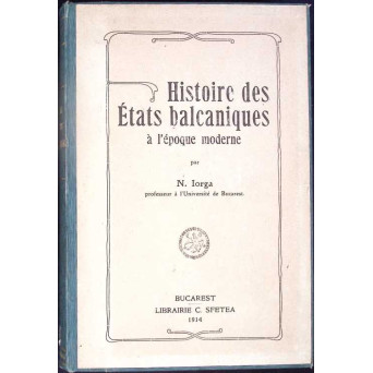 HISTOIRE DES ETATS BALCANIQUES A L'EPOQUE MODERNE