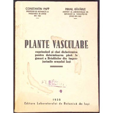 PLANTE VASCULARE, CUPRINZAND SI CHEI DICHOTOMICE PENTRU DETERMINAREA PANA LA GENURI A BRIOFITELOR DIN IMPREJURIMILE ORASULUI IASI