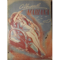 ALBUMUL MARIANA. PRIMAVARA SI VARA 1946