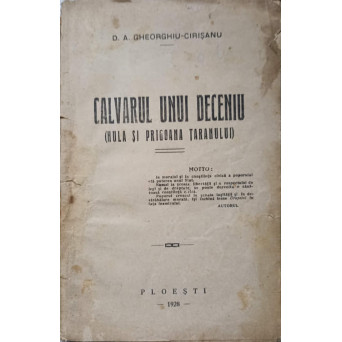CALVARUL UNUI DECENIU. HULA SI PRIGOANA TARANULUI