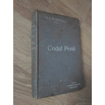 CODUL PENAL. CODUL JUSTITIEI MILITARE, CODUL JUSTITIEI MARINE. CODUL SILVIC