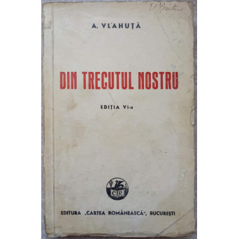 DIN TRECUTUL NOSTRU. ILUSTRATII DE STOICA
