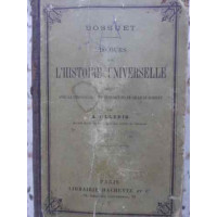 DISCOURS SUR L'HISTOIRE UNIVERSELLE DISCOURS SUR L'HISTOIRE UNIVERSELLE