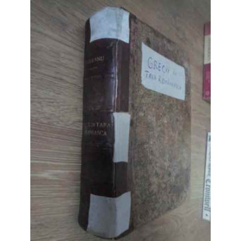 GRECII IN TARA ROMANEASCA (CATEVA PAGINI LIPSA LA INCEPUTUL SI SFARSITUL CARTII)