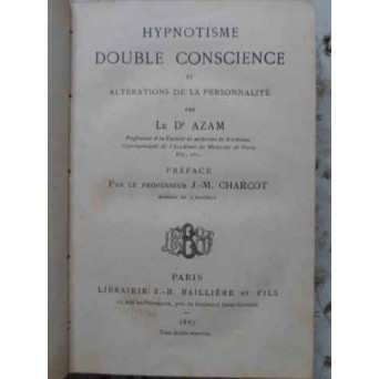 HYPNOTISME DOUBLE CONSCIENCE ET ALERTATIONS DE LA PERSONNALITE