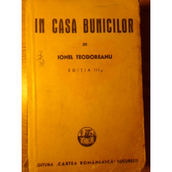 IN CASA BUNICILOR EDITIA III-A