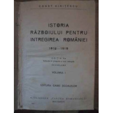 ISTORIA RAZBOIULUI PENTRU INTREGIREA ROMANIEI 1916-1919 EDITIA II-A VOL.1-3 (COLEGATE)