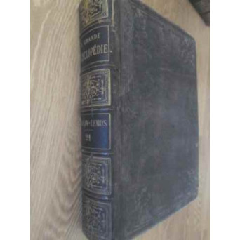 LA GRANDE ENCYCLOPEDIE INVENTAIRE RAISONNE DES SCIENCES, DES LETTRES ET DES ARTS VOL.21