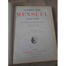 LAROUSSE MENSUEL ILLUSTRE, REVUE ENCYCLOPEDIQUE UNIVERSELLE 1907-1910 (COTOR RUPT)