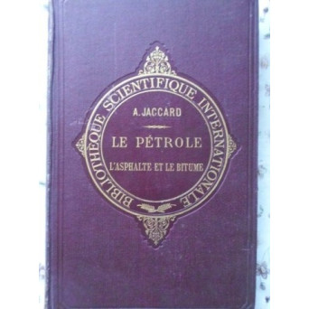 LE PETROLE, L'ASPHALTE ET LE BITUME AU POINT DE VOE GEOLOGIQUE