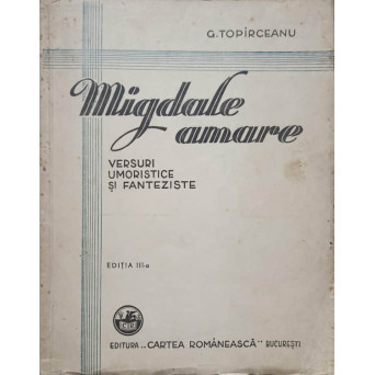 MIGDALE AMARE. VERSURI UMORISTICE SI FANTEZISTE EDITIA III-A