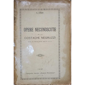 OPERE NECUNOSCUTE ALE LUI COSTACHI NEGRUZZI