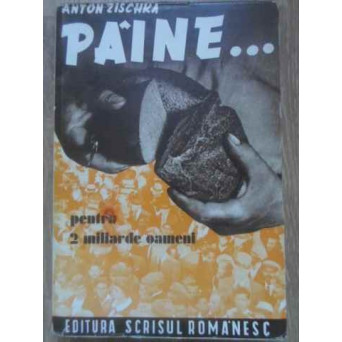 PAINE ... PENTRU 2 MILIARDE DE OAMENI