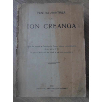 PENTRU AMINTIREA LUI ION CREANGA