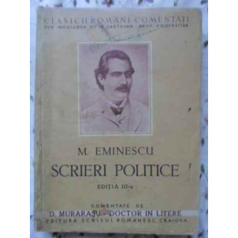 SCRIERI POLITICE EDITIA III-A COMENTATE DE D. MURARASU