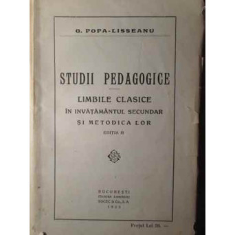 STUDII PEDAGOGICE LIMBILE CLASICE IN INVATAMANTUL SECUNDAR SI METODA LOR