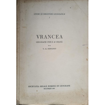 VRANCEA. GEOGRAFIE FIZICA SI UMANA