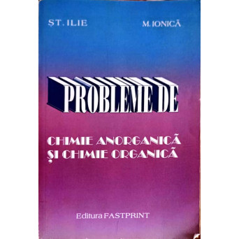 PROBLEME DE CHIMIE ANORGANICA SI CHIMIE ORGANICA