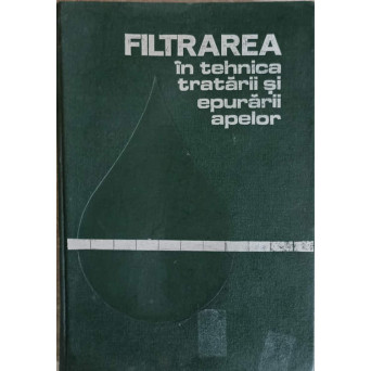 FILTRAREA IN TEHNICA TRATARII SI EPURARII APELOR