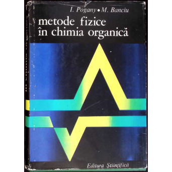 METODE FIZICE IN CHIMIA ORGANICA