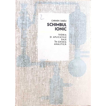 SCHIMBUL IONIC. TEORIA SI APLICATIILE SALE IN CHIMIA ANALITICA