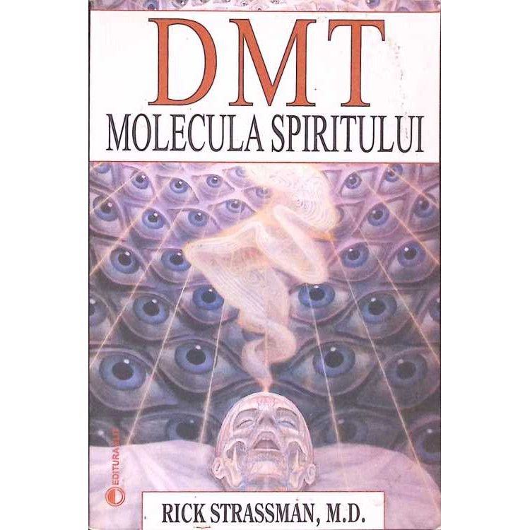DMT: MOLECULA SPIRITULUI - RICK STRASSMAN, ELIT 2007 DMT: MOLECULA SPIRITULUI - RICK STRASSMAN, ELIT 2007