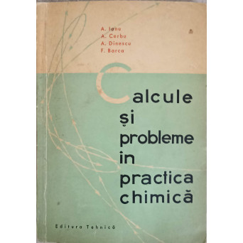CALCULE SI PROBLEME IN PRACTICA CHIMICA