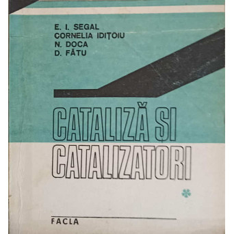 CATALIZA SI CATALIZATORI VOL.1