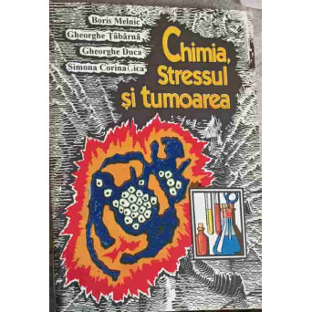 CHIMIA, STRESUL SI TUMOAREA