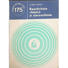 REACTIVITATE CHIMICA SI STEREOCHIMIE