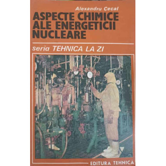 ASPECTE CHIMICE ALE ENERGETICII NUCLEARE