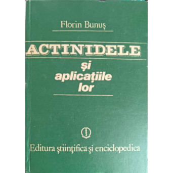 ACTINIDELE SI APLICATIILE LOR