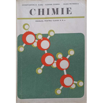 CHIMIE. MANUAL PENTRU CLASA A X-A