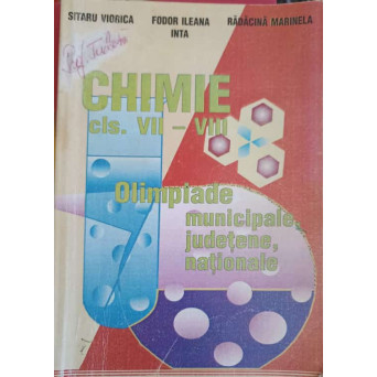 CHIMIE CLASA VII-VIII. OLIMPIADE MUNICIPALE, JUDETENE, NATIONALE