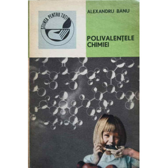 POLIVALENTELE CHIMIEI