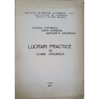 LUCRARI PRACTICE DE CHIMIE ORGANICA