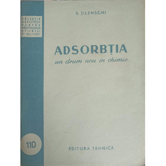 ADSORBTIA, UN DRUM NOU IN CHIMIE