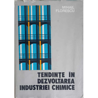 TENDINTE IN DEZVOLTAREA INDUSTRIEI CHIMICE