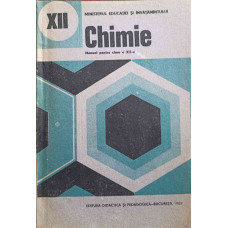 CHIMIE. MANUAL PENTRU CLASA A XII-A