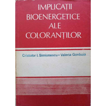 IMPLICATII BIOENERGETICE ALE COLORANTILOR