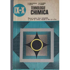 TEHNOLOGIE CHIMICA, MANUAL PENTRU CLASELE A IX-A SI A X-A