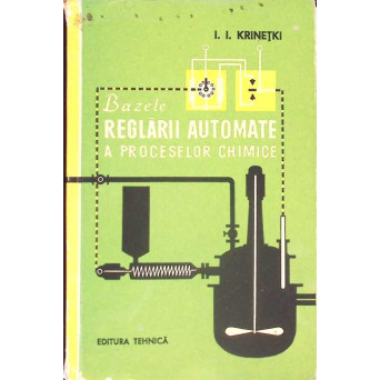 BAZELE REGLARII AUTOMATE A PROCESELOR CHIMICE