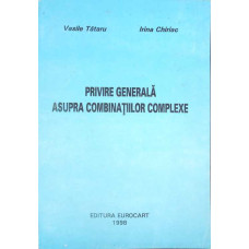 PRIVIRE GENERALA ASUPRA COMBINATIILOR COMPLEXE
