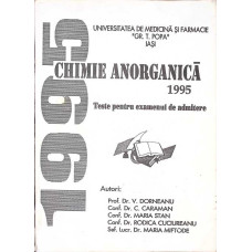 CHIMIE ANORGANICA 1995. TESTE PENTRU EXAMENUL DE ADMITERE