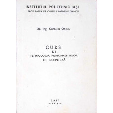 CURS DE TEHNOLOGIA MEDICAMENTELOR DE BIOSINTEZA