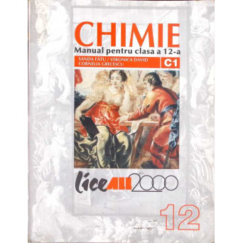 CHIMIE, MANUAL PENTRU CLASA A 12-A (C1)