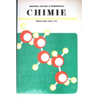 CHIMIE. MANUAL PENTRU CLASA A X-A