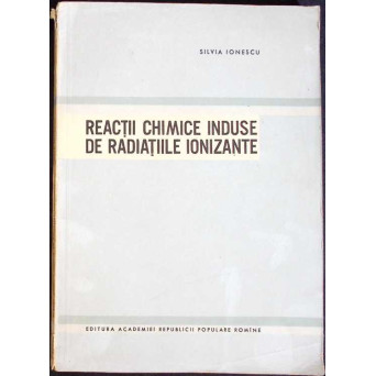 REACTII CHIMICE INDUSE DE RADIATIILE IONIZANTE