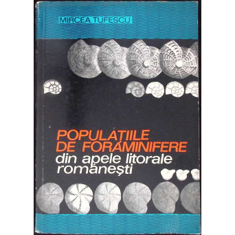 POPULATIILE DE FORAMINIFERE DIN APELE LITORALE ROMANESTI