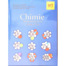 CHIMIE, MANUAL PENTRU CLASA A X-A